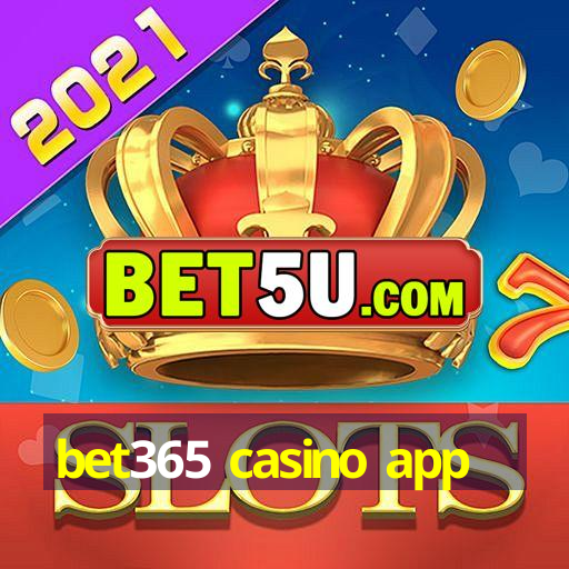 bet365 casino app